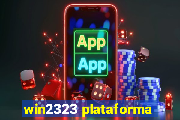 win2323 plataforma